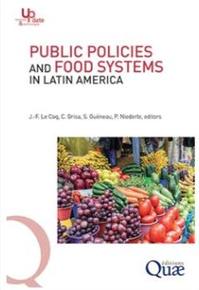 DISPONIBLE EN ANGLAIS ! Le dernier ouvrage collectif du Réseau PP-AL sur les Politiques publiques et les systèmes alimentaires en Amérique Latine  est désormais disponible en anglais !